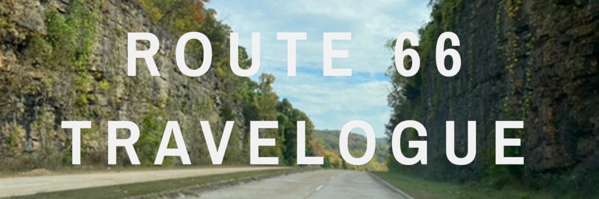 The Route 66 Travelogue